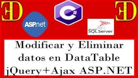 MODIFICAR Y ELIMINAR DATOS ASP.NET WEB FORM (DATATABLE+jQuery+Ajax)