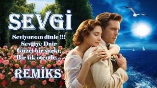 Sevgiye Dair Çok Güzel Bir Şarkı Şk