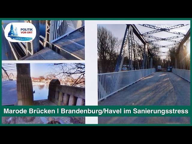 Marode Brücken | Brandenburg/Havel im Sanierungstress