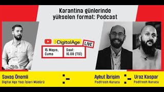 Karantina Günlerinde Yükselen Format Podcast