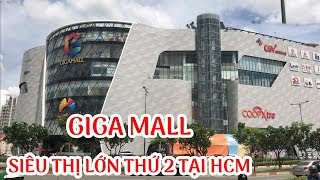 Giga Mall Phạm Văn Đồng Siêu Thị Lớn Thứ 2 Tại Sài Gòn | Siêu thị Giga Mall