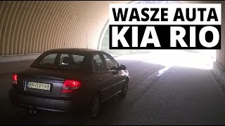 Kia Rio (2003) - Wasze auta - Test #1 - Daniel Kia Rio (2003) - Wasze auta - Test #1 - Daniel