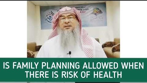 Is permanent family planning allowed when there is risk of health? - assim al hakeem