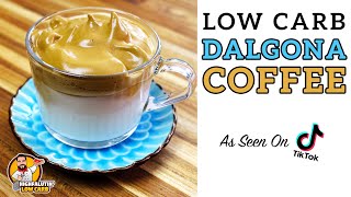 How To Make Low Carb DALGONA COFFEE - The BEST Keto Tik Tok Coffee Recipe!