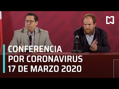 Conferencia por Coronavirus en México - 17 de Marzo 2020