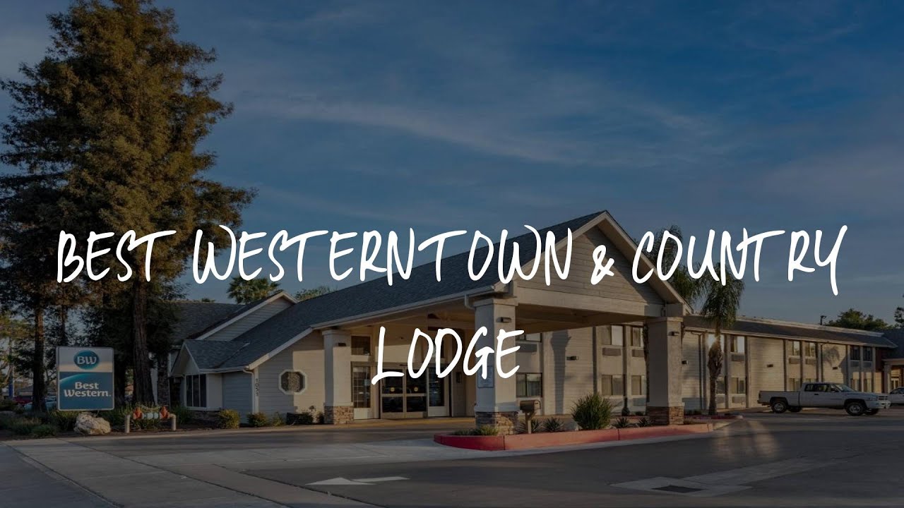 Best Western Town & Country Lodge Review Tulare , United States of