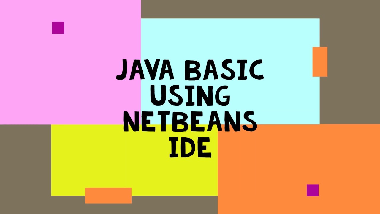 Java Basic Using NetBeans IDE - YouTube