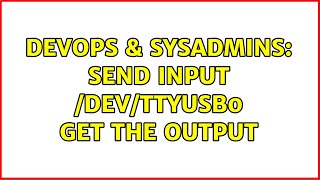 Celebrity DevOps & SysAdmins: Send input /dev/ttyUSB0 get the output Profile
