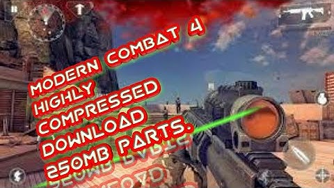 MODERN COMBAT 4 By utman tech highly compressed download free.