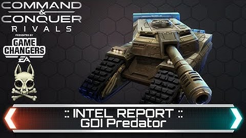 INTEL REPORT - GDI Predator Tank | Command and Conquer Rivals