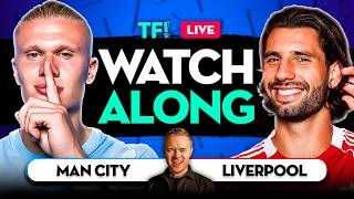 MAN CITY vs LIVERPOOL LIVE with Mark Goldbridge