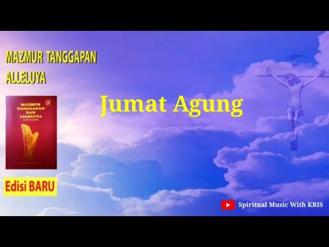 Jumat Agung - Tahun ABC | Mazmur Tanggapan dan BPI | EDISI BARU