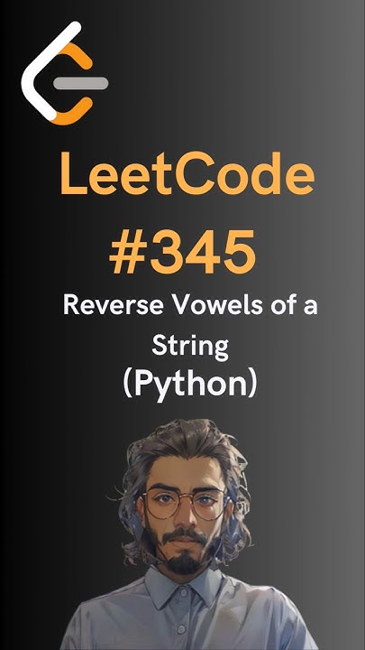 LeetCode#345 Reverse Vowels of a String - Python - YouTube