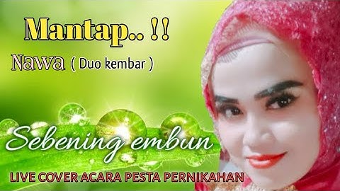 Sebening embun - Rita Sugiarto  [ live cover by Nawa ] #dangdutlawas
