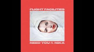 Flight Facilities — Need You feat. NÏKA