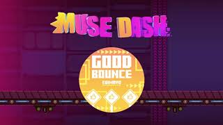 [Muse Dash] GOODBOUNCE (Groove Edit) - EBIMAYO【音源】 【高音質】