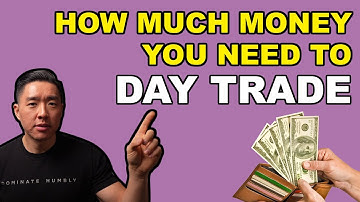 How Much Money You Need To Day Trade (PDT Rule Explained)