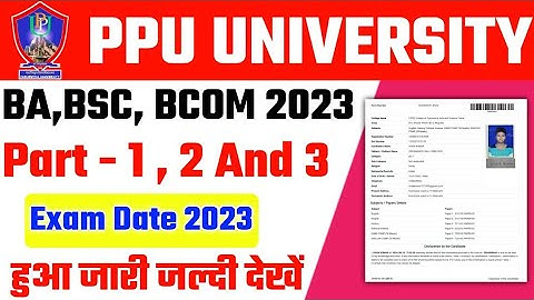 Patliputra University Part 1,2 and 3 Exam Date 2023 | PPU Exam Latest Update
