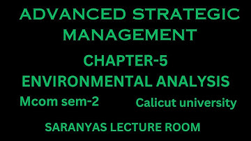 Environmental Analysis/advanced strategic management/mcom second semester/saranyaslectureroom