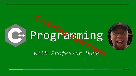 C++ Tutorial:  c-string functions in the library