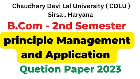 Principle Management and Application - B.Com 3rd semester Cdlu question paper 2023