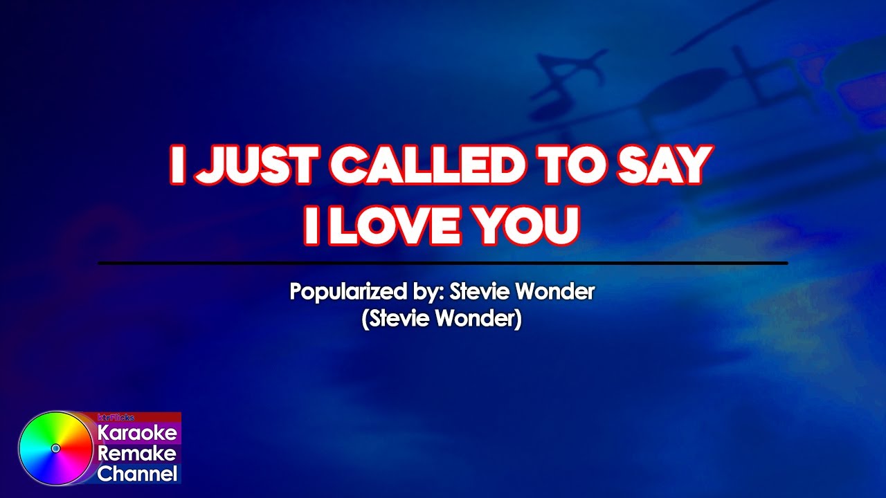 I Just Called To Say I Love You übersetzung Stevie Wonder - I Just Called To Say I Love You (Fitto Arrangement