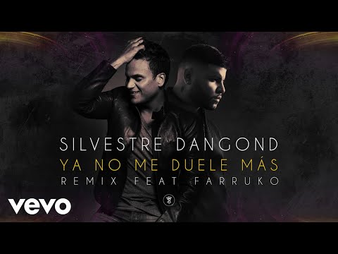 Silvestre Dangond - Ya No Me Duele Más (Remix)[Cover Audio] ft. Farruko
