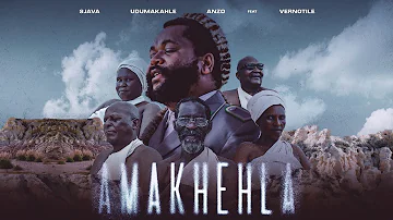 Sjava, UDUMAKAHLE & Anzo - Amakhehla ft. Vernotile (Official Music Video) | Isibuko | Afro Soul