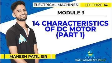Lecture 14 | Module 3 | Characteristics of DC Motor Part 1 | Electrical Machines