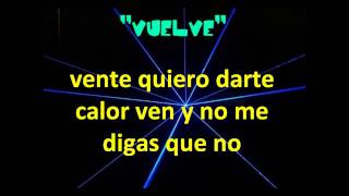 Carnal feat. Farruko y Daddy Yankee - Vuelve ( LETRA)