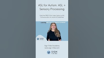Sensory Processing ASL Communication for Autism // Sign Tribe Academy // Dr. Luanne Sailors