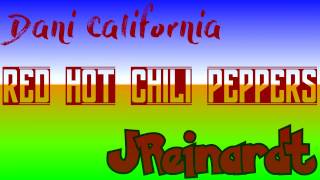 Red Hot Chili Peppers - Dani California (with lyrics)