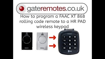 How to program a HR PAD wireless keypad from a FAAC XT2 868 rolling code gate or door remote.