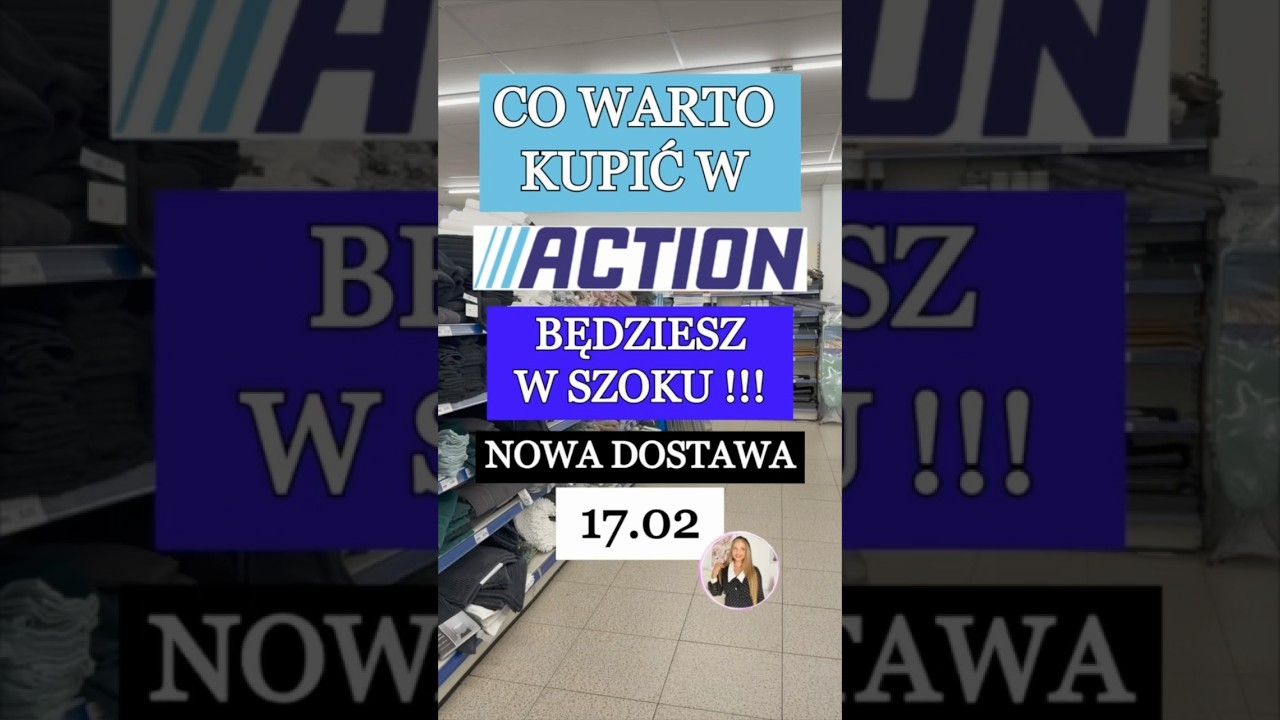 CO WARTO KUPIĆ W ACTION 17.02😱