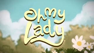 Dee Sar & Rein (ft. Kyi Thar Yi) - Oh My Lady 🌼 ( Animated )