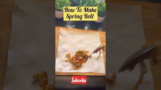 How To Fold & Wrap Spring Rolls Easy Spring Rolls Fold Using Switz Sheet