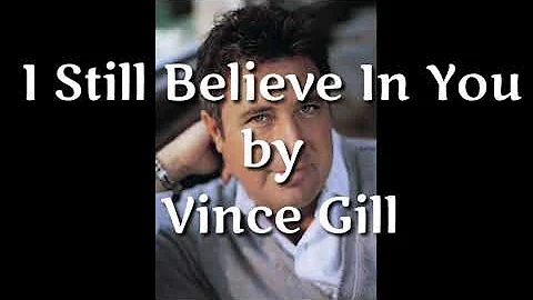 I Still Believe In You - Vince Gill ( lirik dan terjemahan )