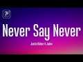 Justin Bieber Never Say Never Lyrics Ft Jaden Smith 2022 Official Covered Version 