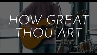 How Great Thou Art