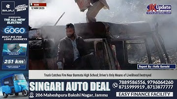 Truck Catches Fire Near Barmota High School; Driver’s Only Means of Livelihood Destroyed