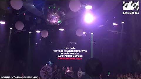 Nonstop 2018 - Chỉ Một Từ PHÊ - Cơ Trưởng Klub One 88 Lò Đúc - Kênh Mất Xác