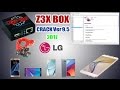 Z3X Box Crack ver 9.5 2017 / Free LG Tools Crack Flash and Unlock 2017