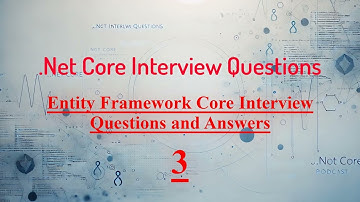 .Net Core Interview Questions And Answers As Podcast Episode_3