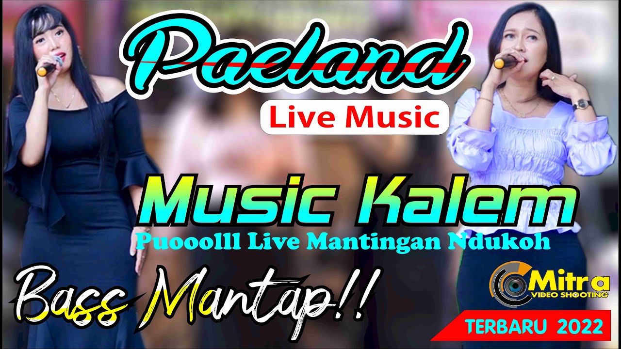 DANGDUT KALEM PUOLLL PLAYER PAELAND MUSIC FULL ALBUM LIVE MANTINGAN NDUKOH 2022