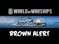 World of Warships - Brown Alert