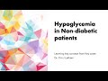 How to approach hypoglycemia in nondiabetic patients  a case based approach