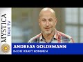 Andreas Goldemann - In die Kraft kommen (MYSTICA.TV)