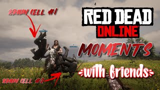 RED DEAD 2 ONLINE MOMENTS *WITH FRIENDS* || RDO Funny Moments/Highlights