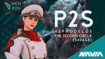 FFXIV NAVIA / Asphodelos: The Second Circle Savage (P2S) MCH POV