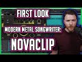 First look modern metal songwriter novaclip